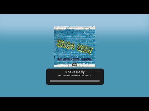 | WAZGOGG, Fuma no KTR x SKRYU - shake body | 한글가사 독음 Lyric