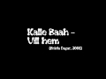 Kalle Baah - Vill Hem