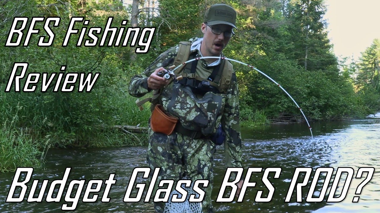 Budget Fiberglass BFS Rod Review - BFS Trout Fishing 
