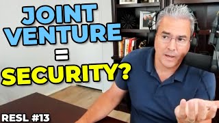 Is a Joint Venture a Security? | Real Estate Syndicator Live (Episode 13)