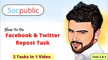 How To Do Facebook And Twitter Repost Tasks In Socpublic? | Mazhar Saeed