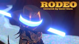 Gura Sings Rodeo by Lil Nas X【3D Visualizer】