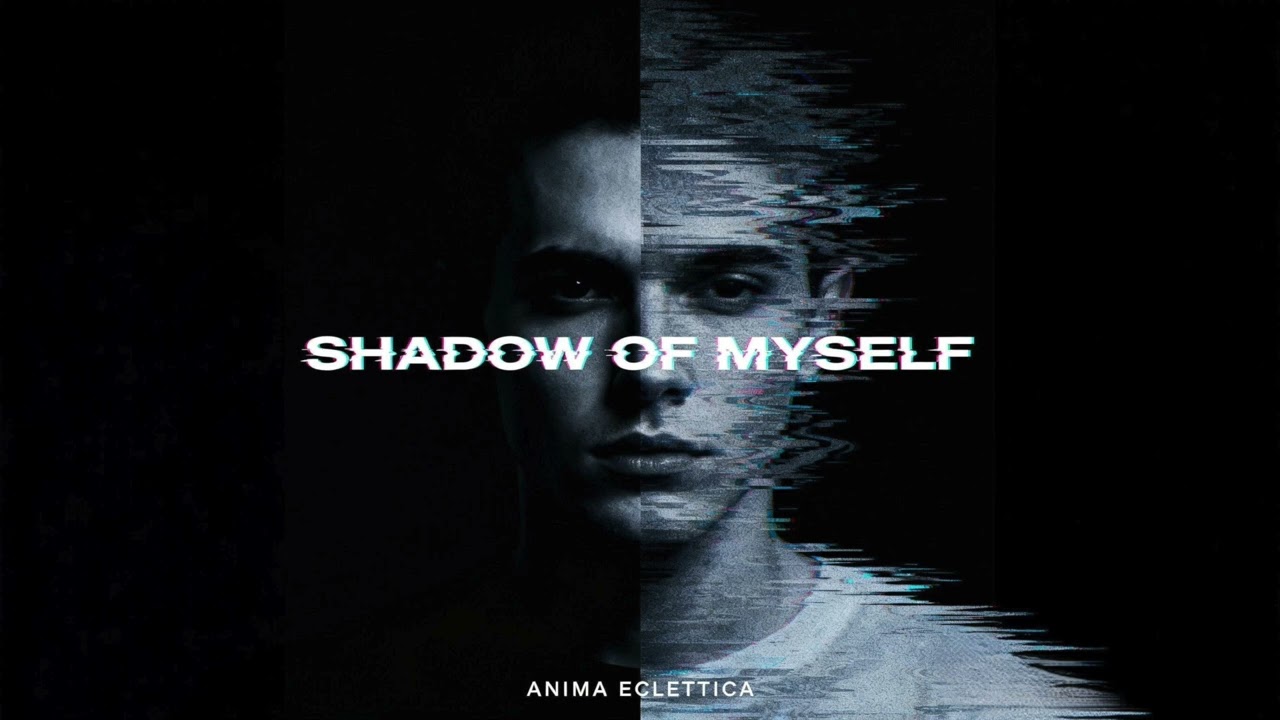 Anima Eclettica - Shadow of myself