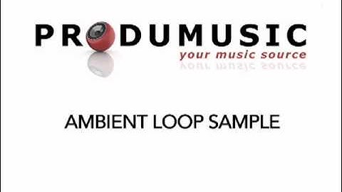 AMBIENT LOOP SAMPLE