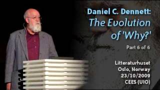 Daniel C. Dennett: The Evolution of 'Why?' (6/6)