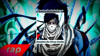7 Minutoz - Rap do Zabuza (Letra) | O DEMÔNIO DA NÉVOA OCULTA