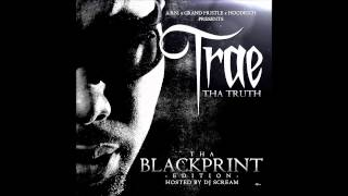 Trae - Sick of This Shit