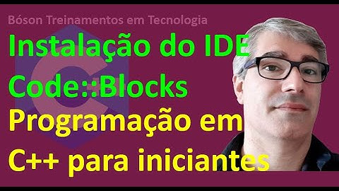 Como instalar o IDE Code::Blocks e criar o primeiro programa em C++