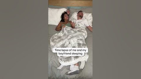 Time lapse of me and my boyfriend cuddling while sleeping 🥰