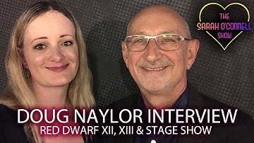 Doug Naylor Interview - Red Dwarf XII, XIII & Stage Show!