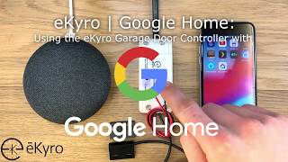 eKyro | Google Home Setup - Smart Garage Door Opener Controller