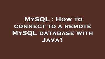 MySQL : How to connect to a remote MySQL database with Java?