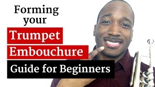 How to Form a Trumpet Embouchure