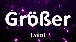 Video-Miniaturansicht von „Größer - Text/Lyrics“