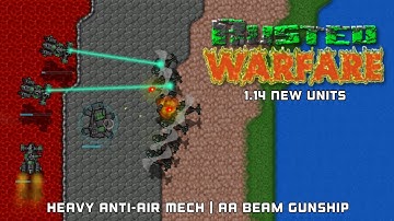 1.14 New Units: Heavy Anti-Air Mech & AA Beam Gunship | Rusted Warfare