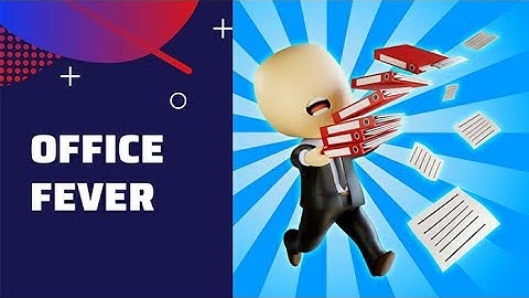 Office Fever All Levels | Office Fever Walkthrough Android