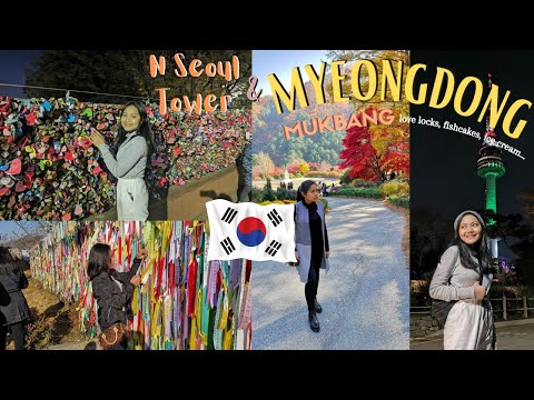 myeongdong + namsan seoul tower 💫🤍  | mikee allysa
