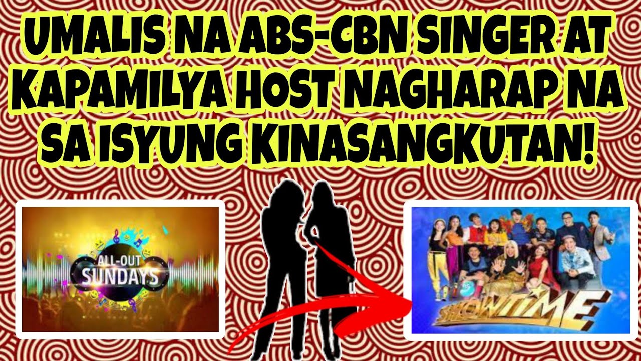 umalis-na-abs-cbn-artist-at-kapamilya-host-nagkaharap-youtube