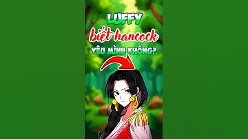 Luffy có biết Boa Hancock yêu mình không? #shorts #anime #onepiece #luffy #boahancock