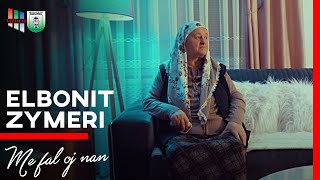 Elbonit Zymeri -  Me fal oj nan