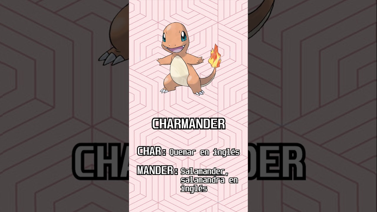 🔥Qué significa el Nombre de CHARMANDER, CHARMELEON y CHARIZARD🔥 YouTube