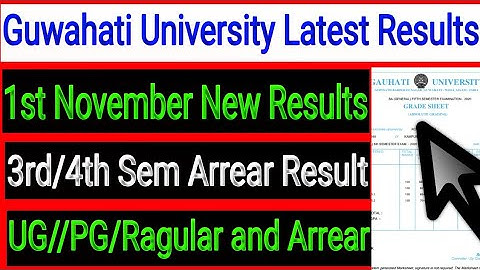 Guwahati University Latest Results UG//PG/3rd/4th Sem Ragular and Arrear Result