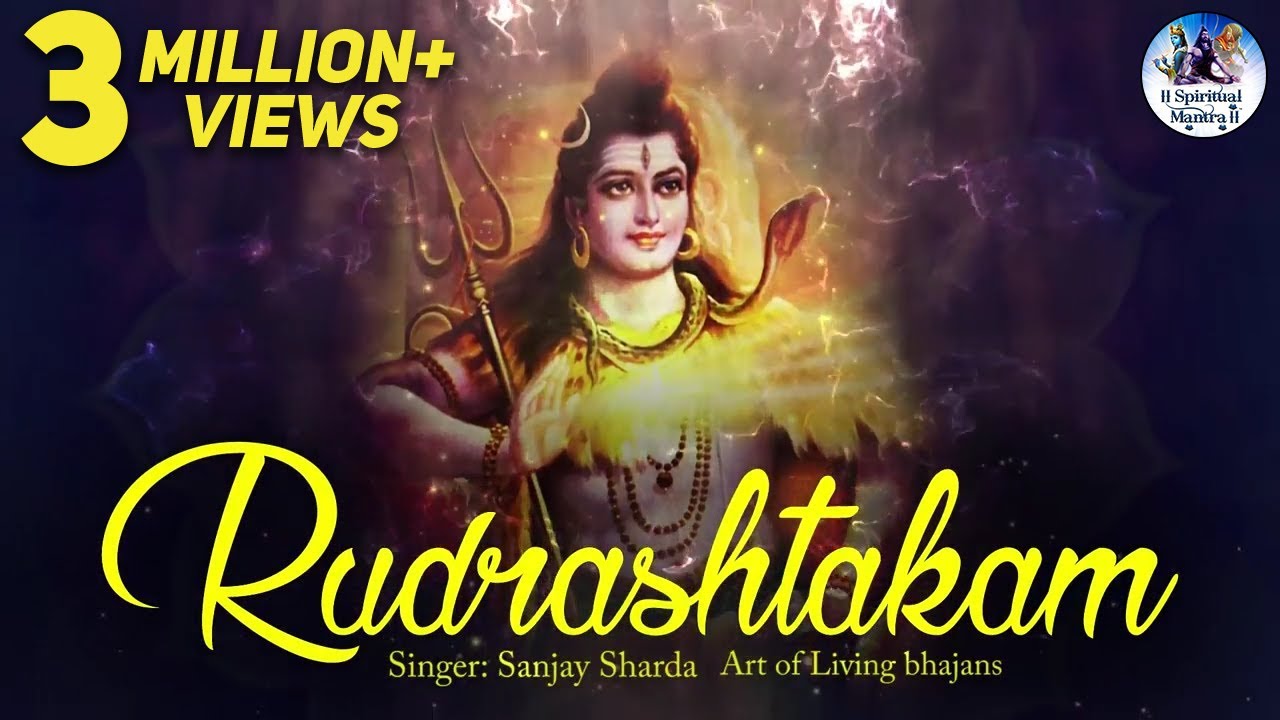 SHIVA RUDRASHTAKAM STOTRAM WITH LYRICS   VERY BEAUTIFUL ART OF LIVING BHAJAN   POPULAR SHIV MANTRA