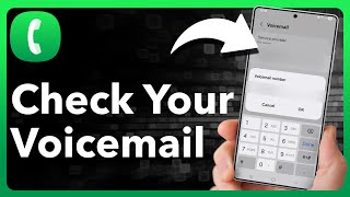 How To Check Voicemail On Android