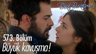 Yusuf ve Gönül her şeye rağmen KAVUŞTU! - Beni Bırakma 573.  Resimi