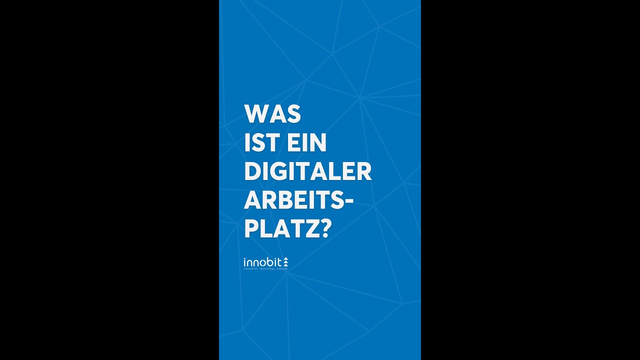 Was ist ein digitaler Arbeitsplatz?