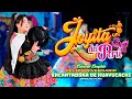 Joyita del Perú - Concierto completo (Aniversario Encantadora de Huayucachi)