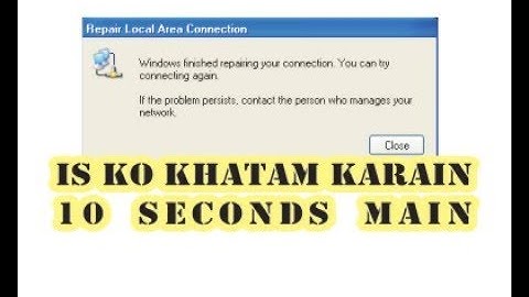 How to remove repair local area connection window in XP
