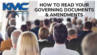 KMC ABC - How to Read Your Governing Documents & Amendments