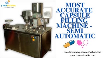 MOST ACCURATE CAPSULE FILLING MACHINE - SEMI AUTOMATIC