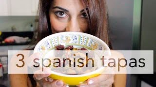 3 Spanish Tapas Recipes || Cook Like A World Traveler