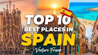 Spain Travel Guide 2026 | 10 Must-Visit Places You Can’t Miss