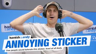 That Annoying Sticker | Hamish & Andy