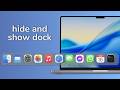 How to Automatically Hide and Show Dock on Mac - Full Explanation