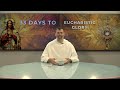 Day 3  33 days to eucharistic glory