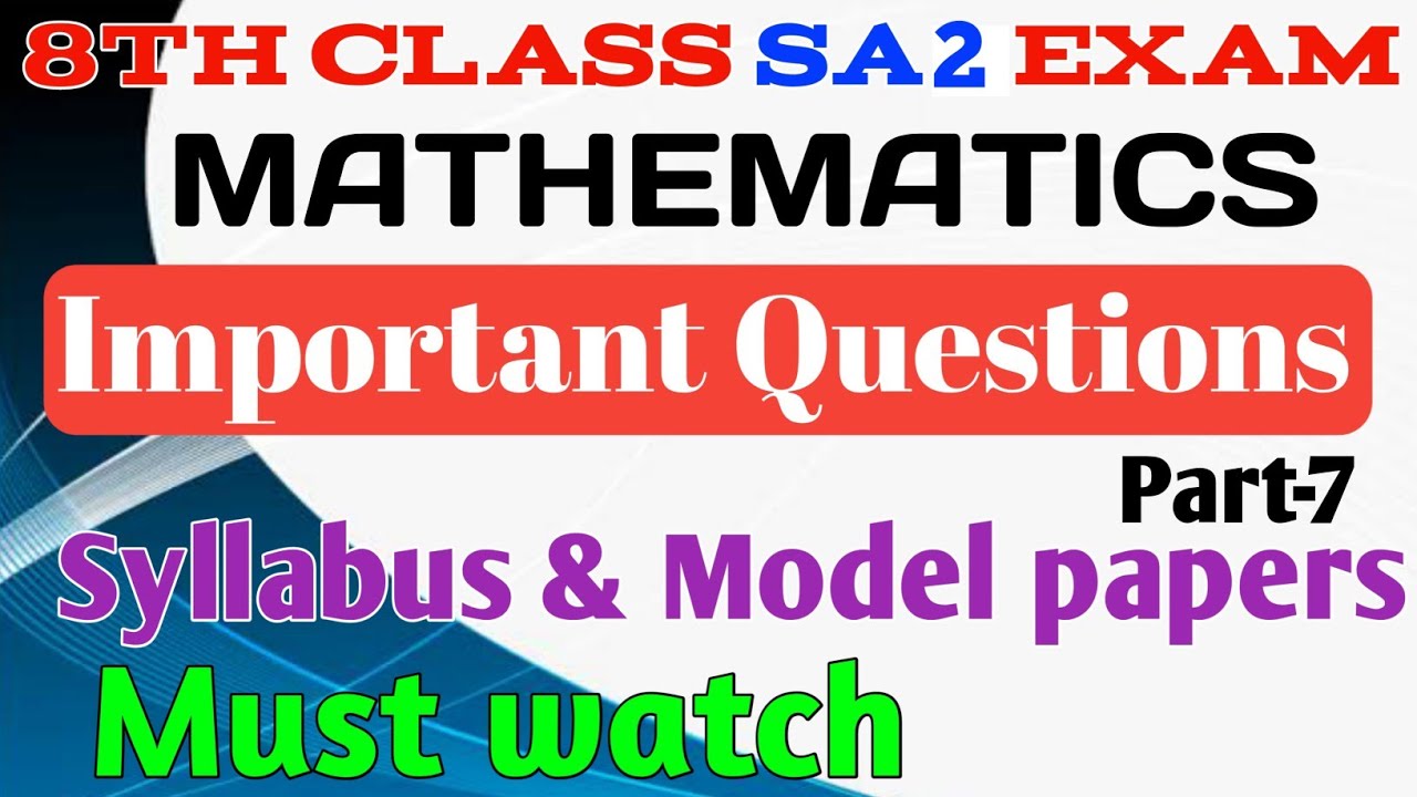 SA2 EXAM April 2022 SYLLABUS |8th Class Maths importent questions|Model Paper|Part-7