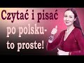 Как читать и писать по-польски? Czytać i pisać po polsku – to takie proste!