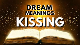 Dream Meaning of Kissing