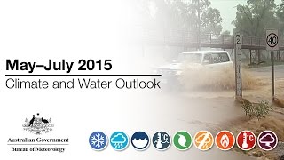 Climate And Water Outlook, Mayjuly 2015