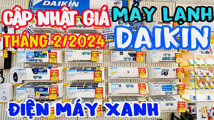 Máy lạnh daikin 2 ngựa giá bao nhiêu năm 2024