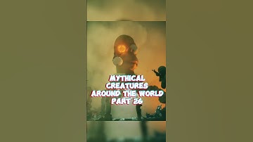 Mythical creatures around the world | Part 26 #mythology #mythic #urbanlegends #folklore #creatures
