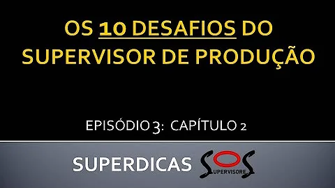 Qual a função de um Supervisor de produção em uma empresa?