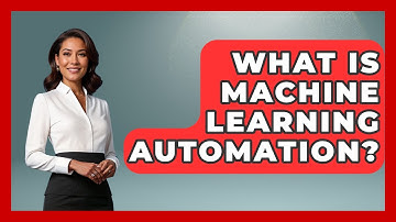 What Is Machine Learning Automation? - Socialism Explained