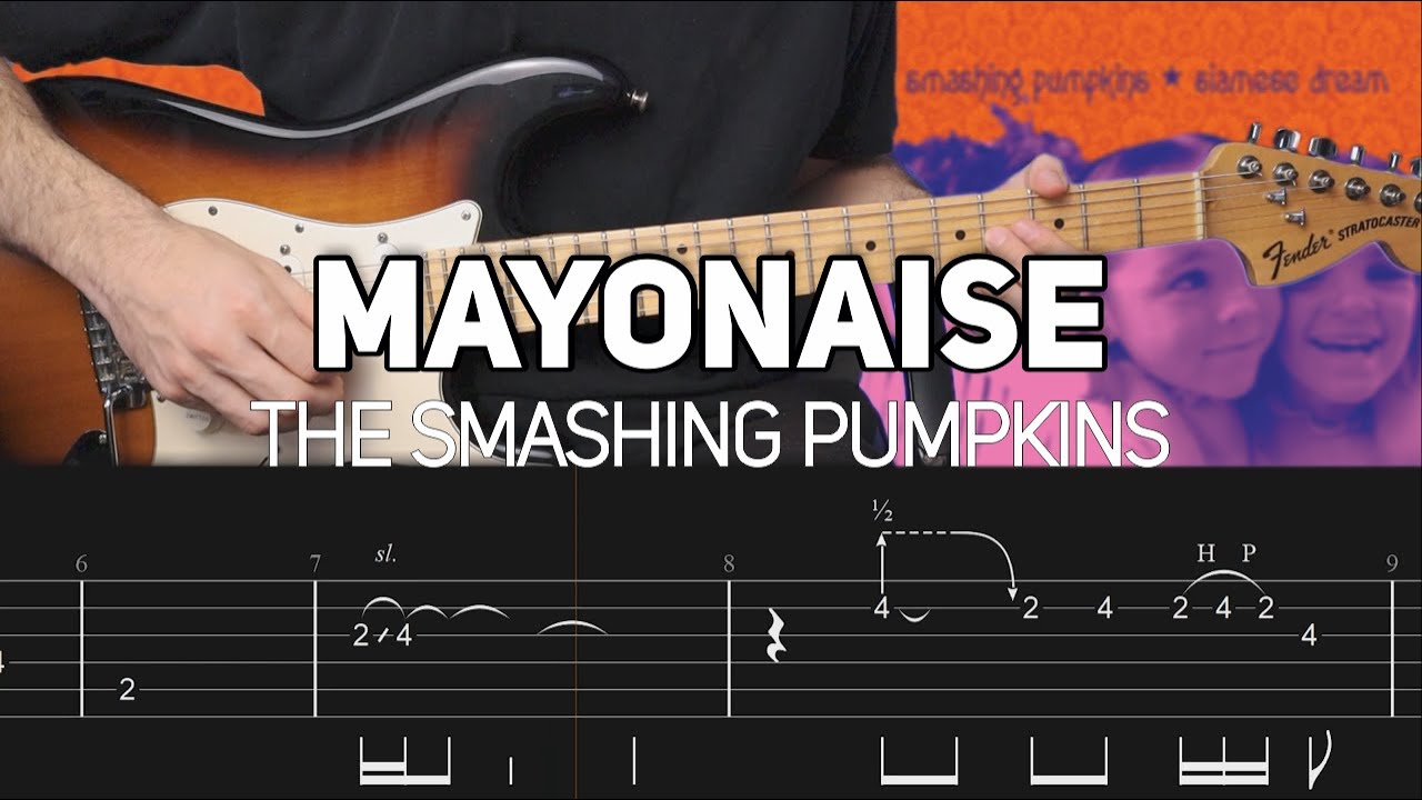 The Smashing Pumpkins Mayonaise (Guitar lesson with TAB) YouTube