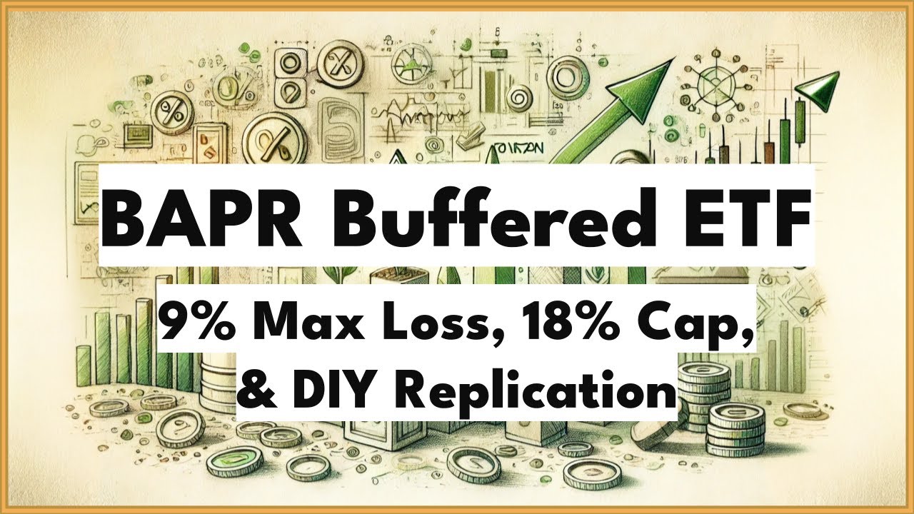 EN.46 BAPR Buffered ETF: 9% Max Loss, 18% Cap, and DIY Replication