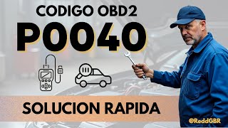 Code P0040 ✅ Oxygen Sensor Heater Control Bank 2 Sensor 1 – Circuit